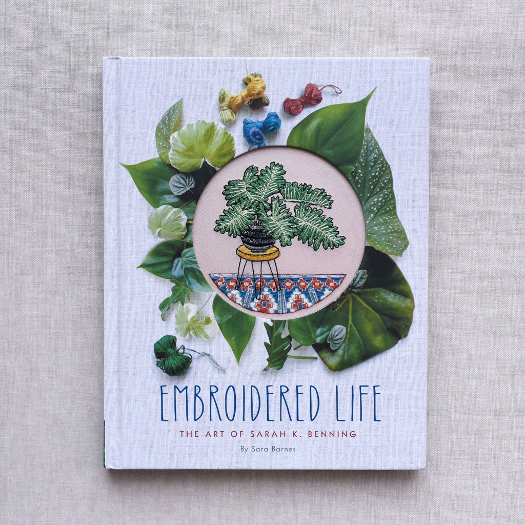 Embroidered Life : The Art of Sarah K. Benning : by Sara Barnes - the workroom