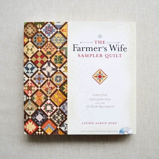 The Farmer's Wife Sampler Quilt by Laurie Aaron Hird - the workroom