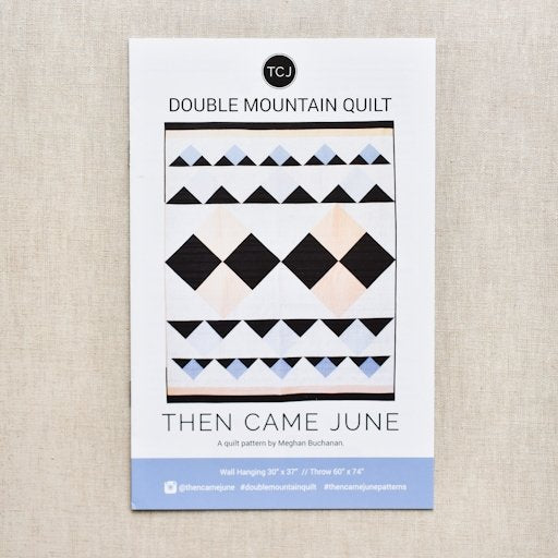 Then Came June : Double Mountain Quilt Pattern - the workroom