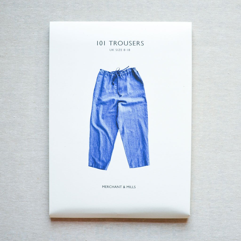 Merchant & Mills : The 101 Trouser Pattern - the workroom