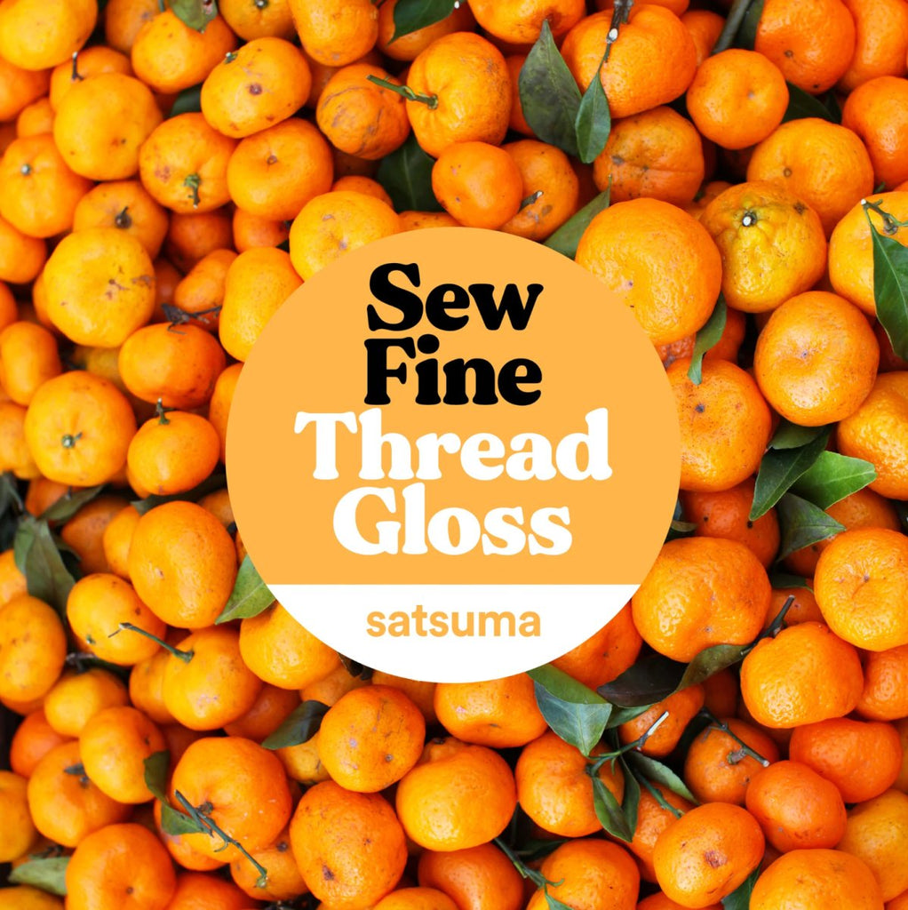 Sew Fine : Thread Gloss : Various Scents - the workroom