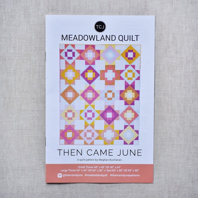 Then Came June : Meadowland Quilt Pattern - the workroom